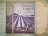 BUCK, PEARL S. The Good Earth.
